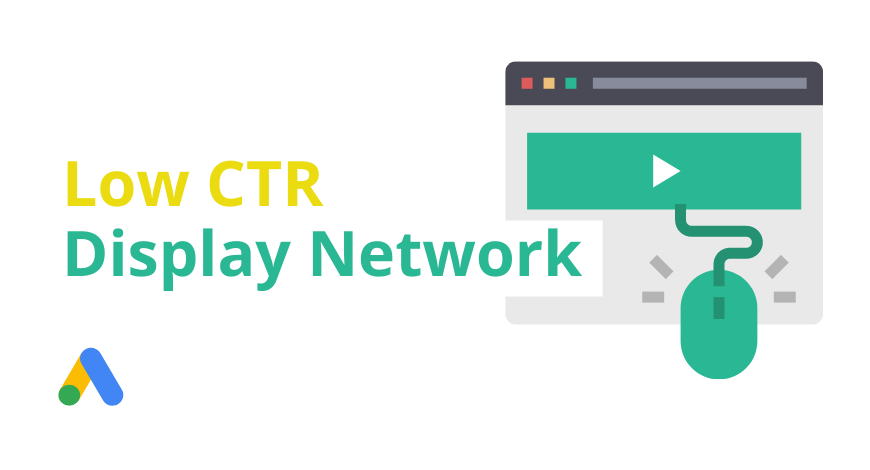 How to fix low CTR on Display Network